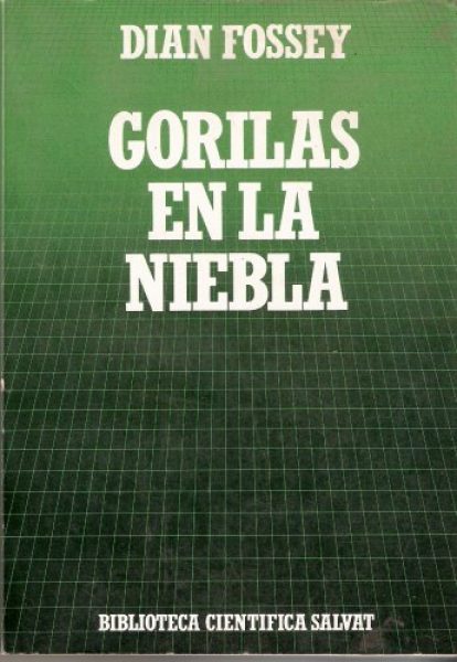 DIAN FOSSEY. GORILAS EN LA NIEBLA