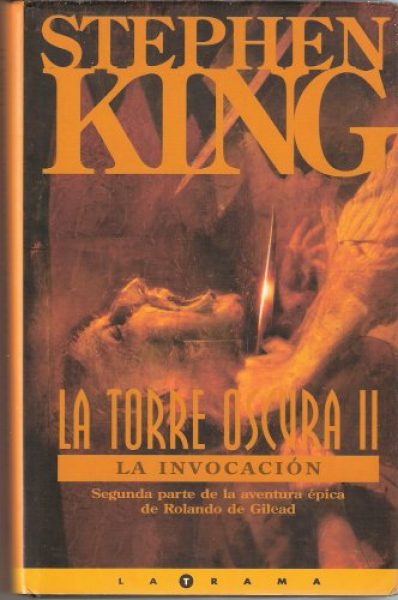 STEPHEN KING. LA TORRE OSCURA II. LA INVOCACION.