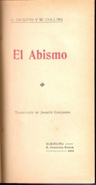 C DICKENS Y W COLLINS. EL ABISMO. A&Ntilde;O 1913