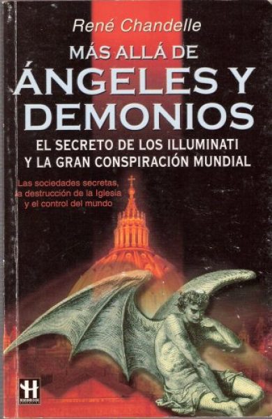 RENE CHANDELLE. MAS ALLA DE ANGELES Y DEMONIOS. 1ERA EDIC