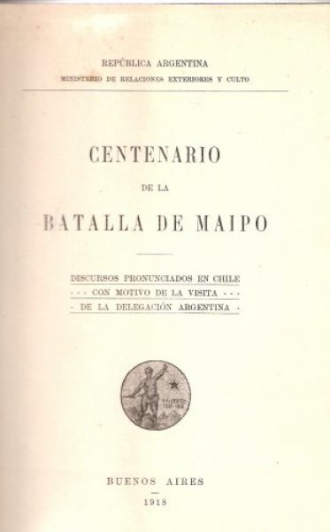 CENTENARIO DE LA BATALLA DE MAIPO. 1918