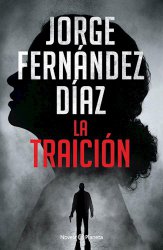 LA TRAICION - Jorge Fernandez Diaz