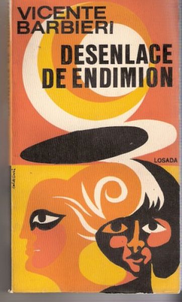 DESENLACE DE ENDIMION. VICENTE BARBIERI. LOSADA 1974