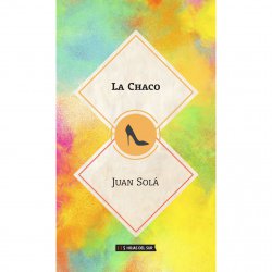 La Chaco - Juan Solá