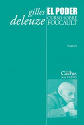 El poder: curso sobre Foucault Tomo II