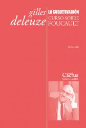 La subjetivación: Foucault, Tomo III
