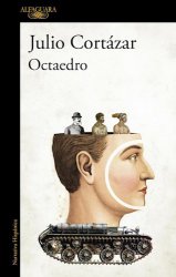 Octaedro. Julio Cortázar