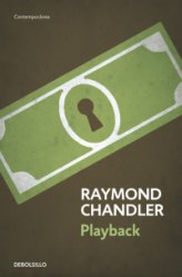 Playback. Raymond Chandler
