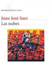 Las nubes. Juan José Saer