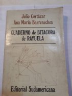 Cuaderno bitácora de Rayuela. Cortázar