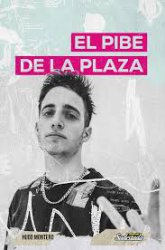 Wos. El Pibe De La Plaza - Hugo Montero