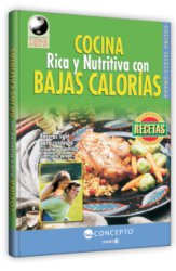 COCINA RICA Y NUTRITIVA CON BAJAS CALORI