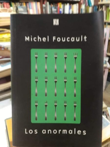 Los anormales. Foucault - Tandil