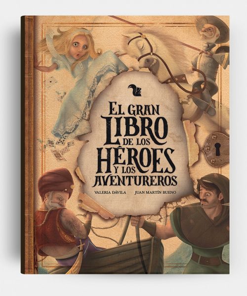 EL GRAN LIBRO DE LOS H&Eacute;ROES Y LOS AVENTU - Olavarr&iacute;a