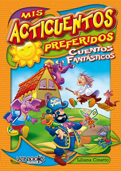 MIS ACTICUENTOS. CUENTOS FANT&Aacute;STICOS - Olavarr&iacute;a