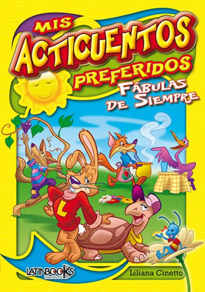 MIS ACTICUENTOS. FABULAS DE SIEMPRE - Olavarr&iacute;a